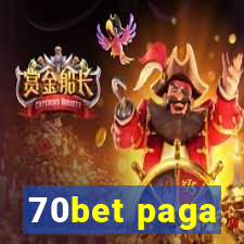 70bet paga